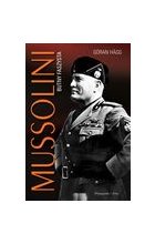 Mussolini. Butny faszysta