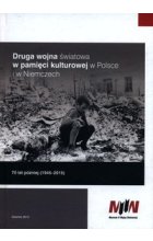 Druga wojna światowa w pamięci kulturowej w Polsce i w Niemczech