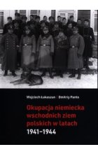 Okupacja niemiecka wschodnich ziem polskich