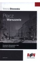 Płacz po Warszawie Powstanie Warszawskie 1944