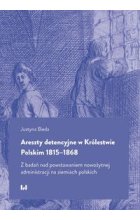 Areszty detencyjne w Królestwie Polskim 1815-1868