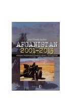 Afganistan 2001-2013 Kronika przepowiedzianego braku zwycięstwa