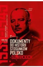 Dokumenty do historii stosunków polsko-sowieckich 1939-1945