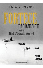 Fortece nad kanałem. Część 2. Misje 8 AF do początku wiosny 1943 