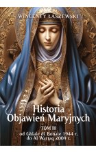 Historia Objawień Maryjnych TOM 3