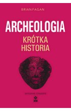 Krótka historia archeologii wyd. 2024 