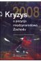 Kryzys 2008 a pozycja międzynarodowa Zachodu