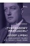 Tymczasowy przyjaciel Józef Lipski ambasador polski w III Rzeszy (1933–1939) 