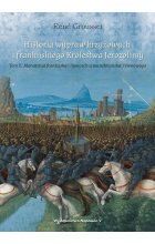 Historia wypraw krzyżowych i frankijskiego Królestwa Jerozolimy. Monarchia frankijska i monarchia muzułmańska równowaga. Tom 2 