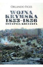 Wojna krymska 1853-1856. Ostatnia krucjata 