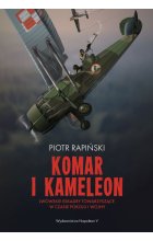 Komar i Kameleon. Lwowskie eskadry towarzyszące w czasie pokoju i wojny 