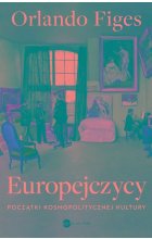 Europejczycy. Początki kosmopolitycznej kultury (wyd.2)