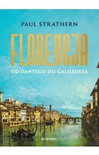 Florencja. Od Dantego do Galileusza
