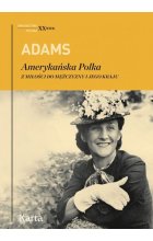 Adams. Amerykańska Polka. Z miłości do mężczyzn 