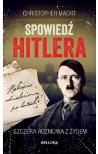 Spowiedź Hitlera Szczera rozmowa z Żydem