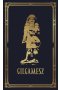 Gilgamesz Epos babiloński i asyryjski ze szczątków odczytany i uzupełniony także pieśniami szumerskimi przez Roberta Stillera wyd. 6 