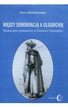 Między demokracją a oligarchią