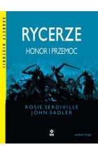 Rycerze. Honor i przemoc wyd. 2023 