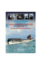 Wojna podwodna Aliantów 1939-1945 Europa Północno-Zachodnia