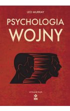 Psychologia wojny. Strach i odwaga na polu bitwy wyd. 5 