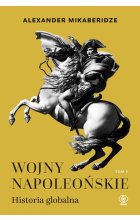Wojny napoleońskie. Historia globalna. Tom 2