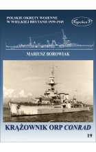 Krążownik ORP Conrad. Polskie okręty wojenne w Wielkiej Brytanii 1939-1945 