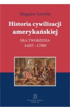 Historia cywilizacji amerykańskiej Tom 1