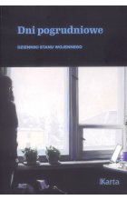 Dni pogrudniowe. Dzienniki stanu wojennego 