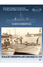 Ścigacze torpedowo-artyleryjskie s-5 - s-10. Polskie okręty wojenne w Wielkiej Brytanii 1939-1945 