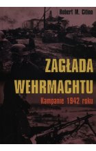 Zagłada Wehrmachtu Kampanie 1942 roku