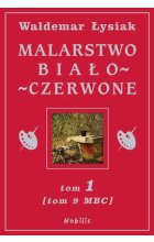 Malarstwo biało-czerwone Tom 1 (Tom 9 mbc) 