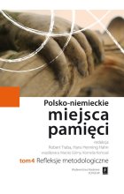 Polsko-niemieckie miejsca pamięci Tom 4