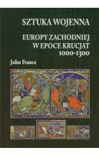 Sztuka wojenna Europy Zachodniej w epoce krucjat 1000-1300