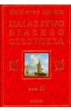 Malarstwo białego człowieka. Tom 6 