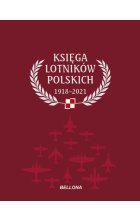 Księga lotników polskich 1918-2021 Tom 2
