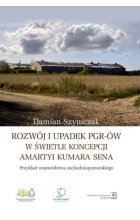 Rozwój i upadek PGR-ów w świetle koncepcji Amartyi Kumara Sena