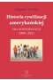Historia cywilizacji amerykańskiej 1980-2021