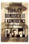 Zdrajcy, donosiciele i konfidenci w okupowanej Polsce 1939-1945