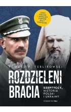 Rozdzieleni bracia Szeptyccy historia Polski i Ukrainy