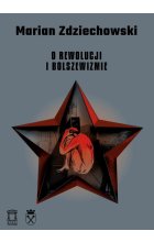 O rewolucji i bolszewizmie