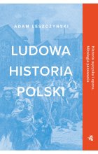 Ludowa historia Polski wyd. 2022 