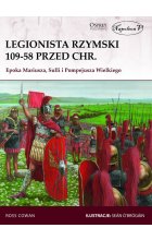 Legionista rzymski 109-58 przed chr. Epoka Mariusza Sulli i Pompejusza Wielkiego 