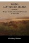 Wojna austriacko-pruska. Wojna Austrii z Prusami i Włochami w 1866 roku 