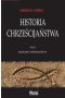 Historia Chrześcijaństwa Tom 1 Narodziny Chrześcijaństwa