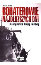 Bohaterowie najdłuższych dni