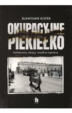 Okupacyjne piekiełko