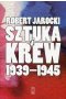 Sztuka i krew 1939-1945