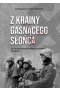 Z krainy gasnącego słońca. Tom 3. IV Korpus Pancerny SS od Budapesztu do Wiednia, luty-maj 1945 r. 