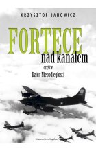 Fortece nad kanałem. Część 5. Dzień Niepodległości 