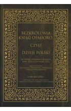 Bezkrólewia ksiąg ośmioro czyli Dzieje Polski Tom wstępny